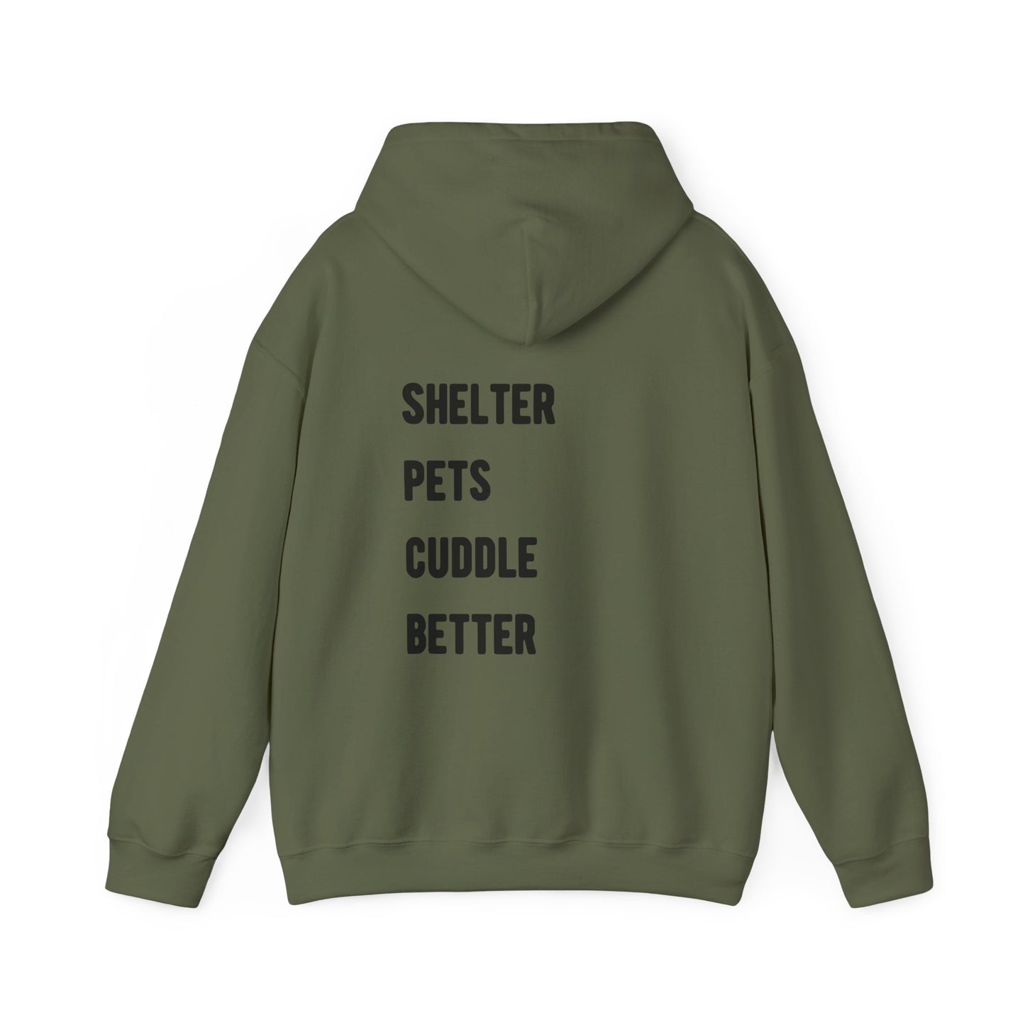 Shelter Pets Cuddle Better Hoodie